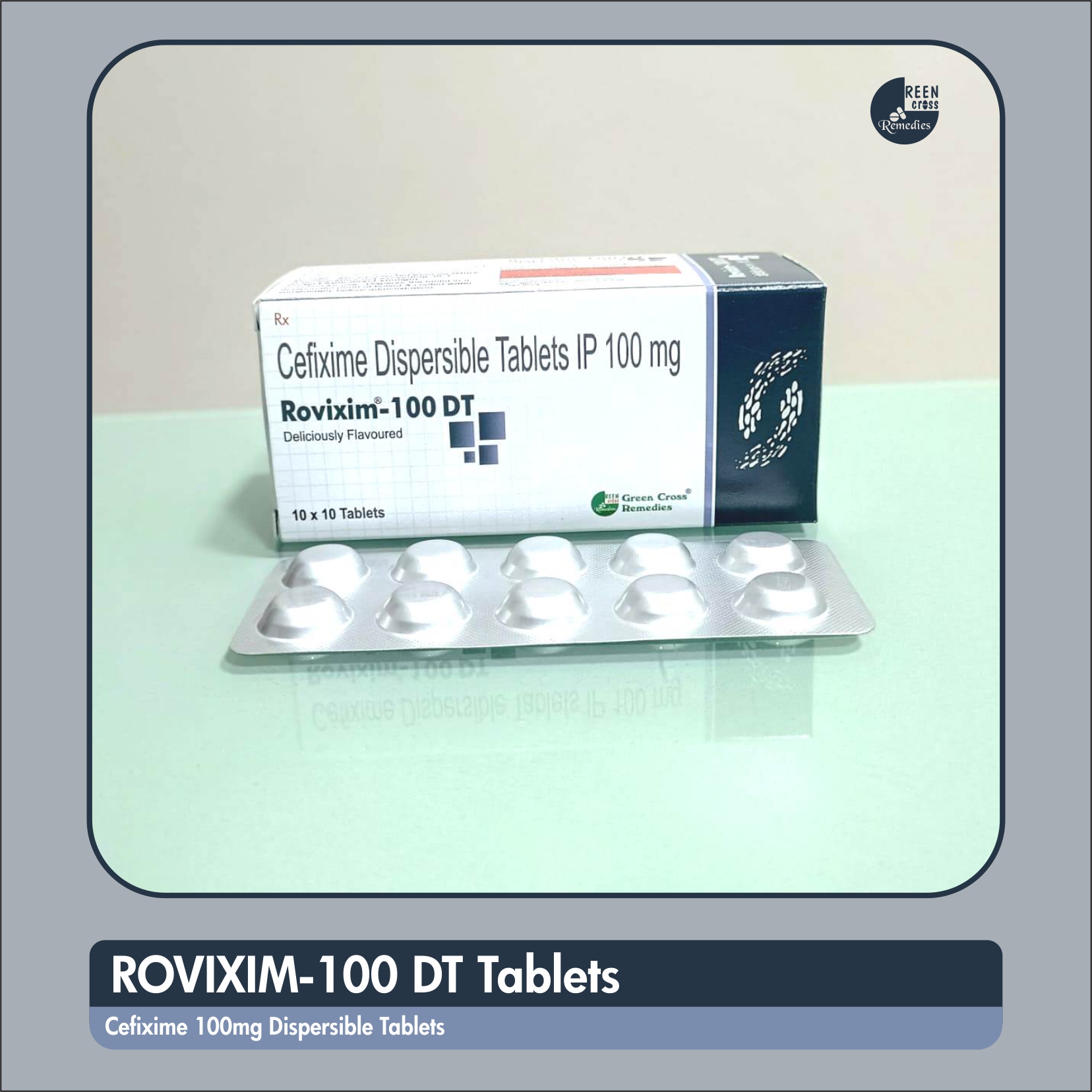 ROVIXIM 100 DT Tablet